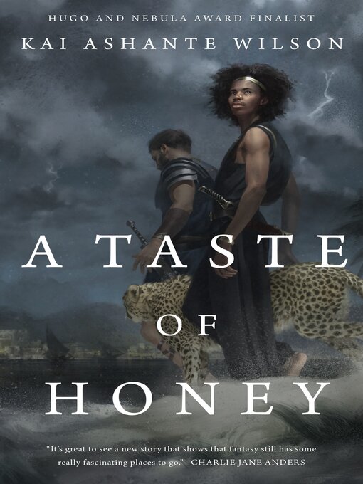 Title details for A Taste of Honey by Kai Ashante Wilson - Wait list